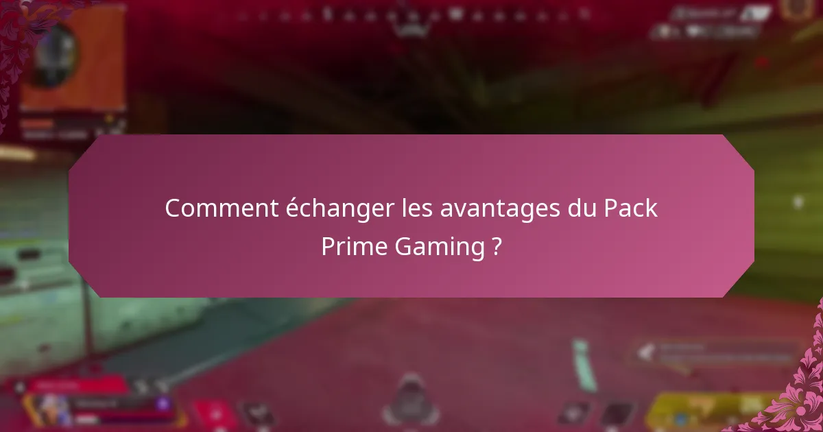 Quels avantages supplémentaires sont offerts avec le Pack Prime Gaming ?