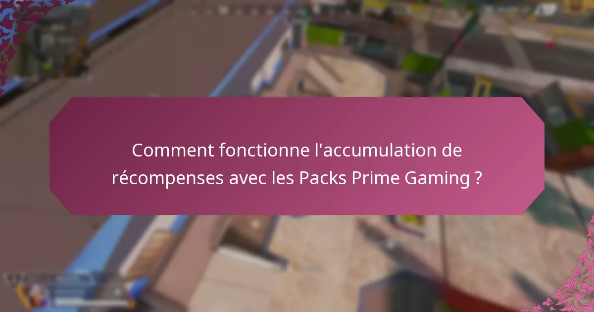 Comment récupérer plusieurs Packs Prime Gaming ?