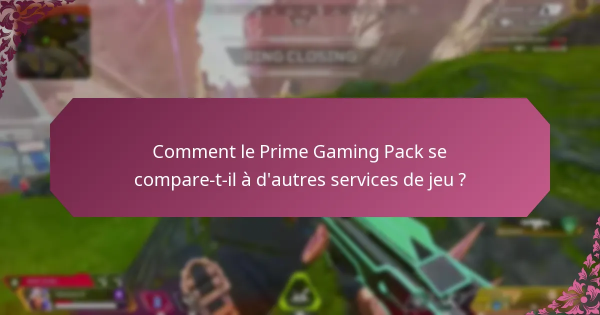 Comment puis-je réclamer mes récompenses du Prime Gaming Pack ?