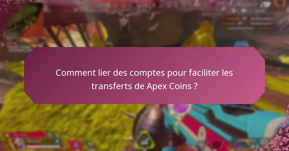 Comment puis-je partager des Apex Coins avec des amis ?