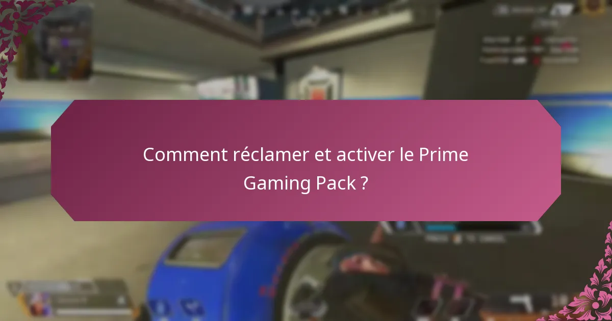 Quels sont les avantages d’utiliser le Prime Gaming Pack ?