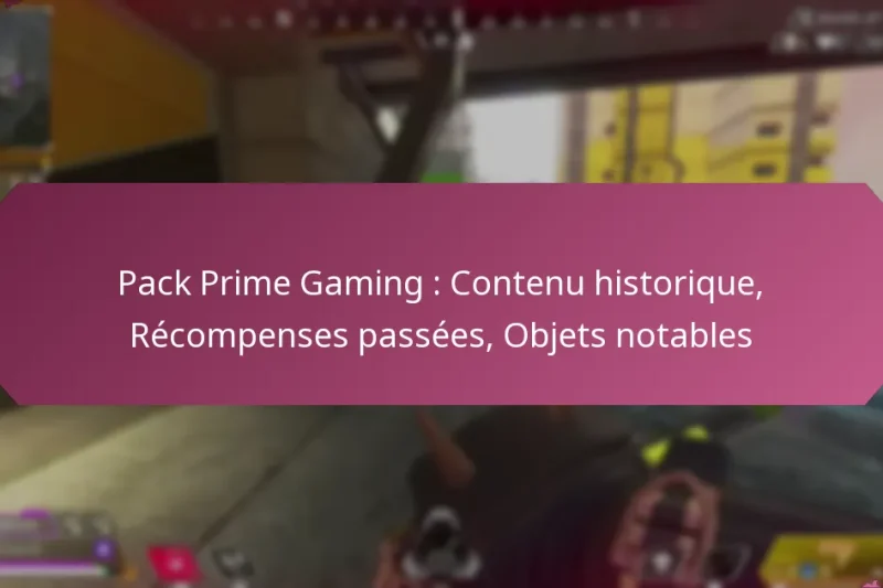 Pack Prime Gaming : Contenu historique, Récompenses passées, Objets notables