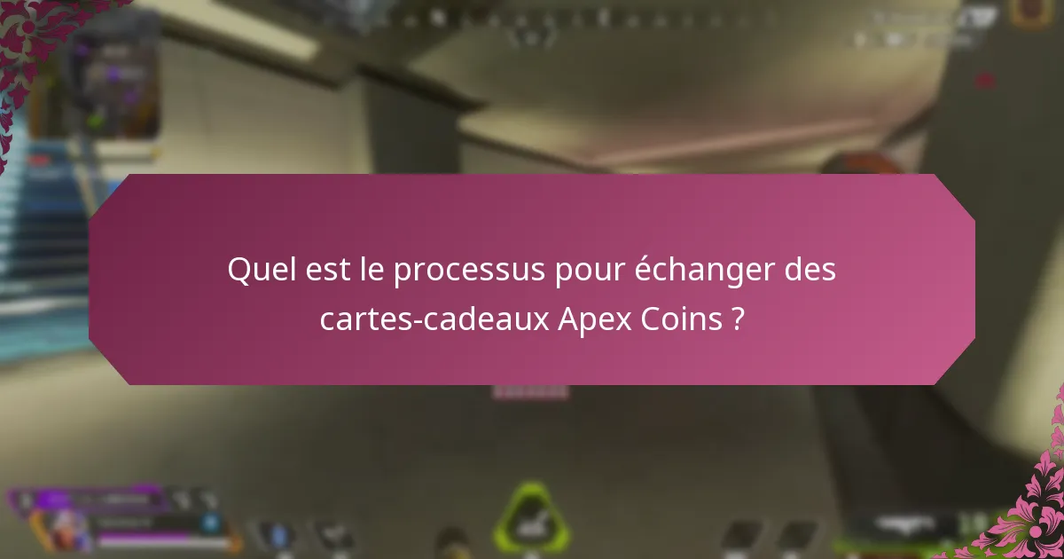 Quels détaillants vendent des cartes-cadeaux Apex Coins valides ?