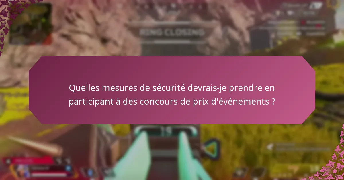Quelles sont les étapes pour réclamer des prix d’événements en toute sécurité ?