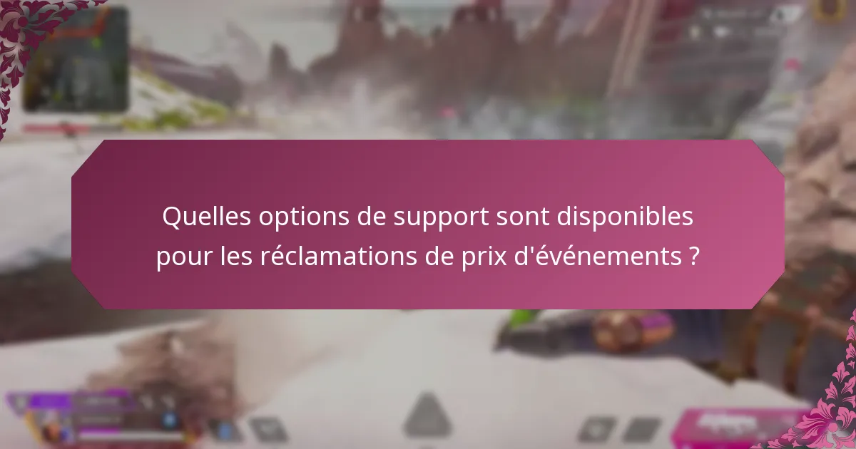 Quels outils de dépannage peuvent aider avec les réclamations de prix d’événements ?