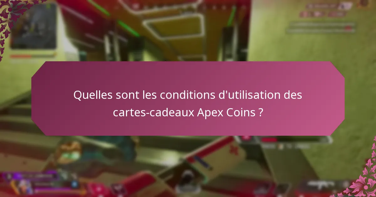 Quels droits des consommateurs s’appliquent aux cartes-cadeaux Apex Coins ?