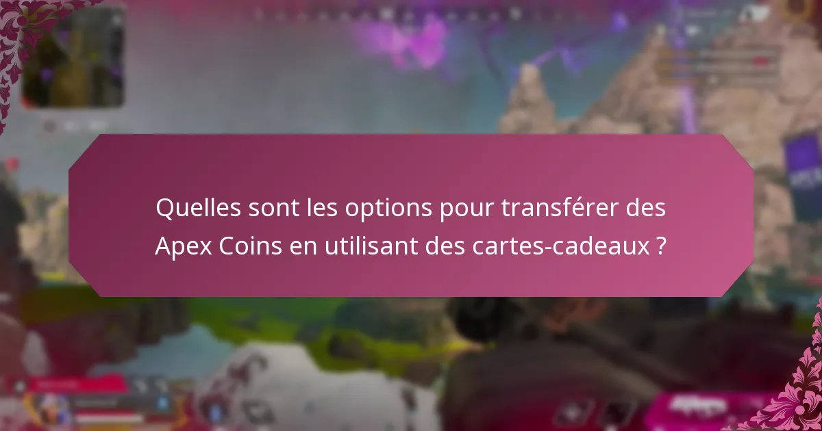 Quelles sont les questions fréquentes et les conseils de dépannage pour les transferts de Apex Coins ?