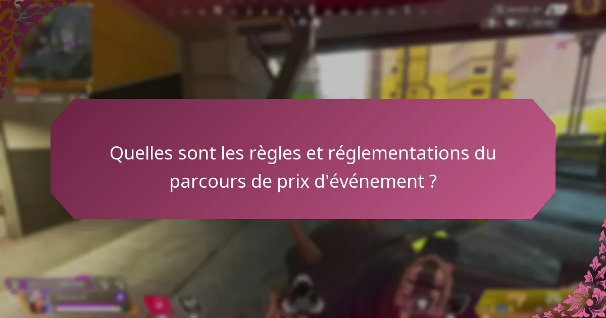 Quelles questions courantes se posent concernant le parcours de prix d’événement ?
