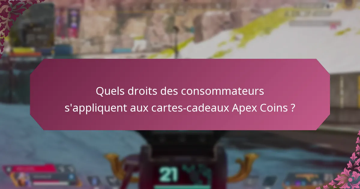 Quels sont les problèmes courants auxquels les consommateurs sont confrontés avec les cartes-cadeaux Apex Coins ?