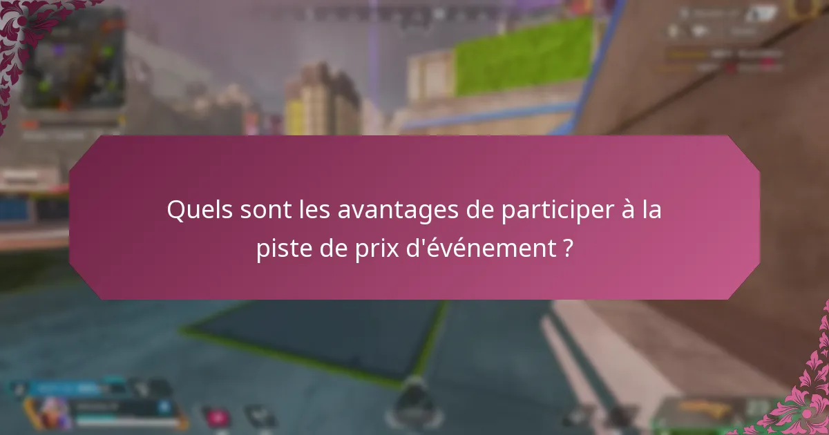 Comment la piste de prix d’événement se compare-t-elle à d’autres événements dans le jeu ?