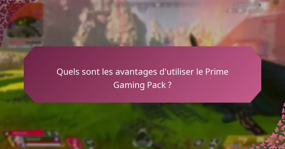 Comment réclamer et activer le Prime Gaming Pack ?